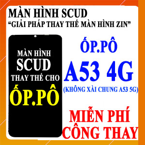 Màn hình Scud cho Oppo A53